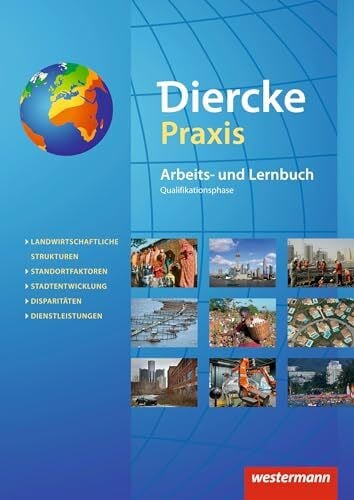 Elvenich, Erik Diercke Praxis SII - Arbeits- und Lernbuch - Ausgabe 2014: Schulbuch Qualifikationsphase: Sekundarstufe 2 - Arbeits- und Lernbuch - Ausgabe 2014