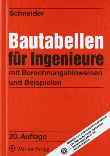 Alfons Goris Bautabellen für Ingenieure: mit Berechnungshinweisen und Beispielen