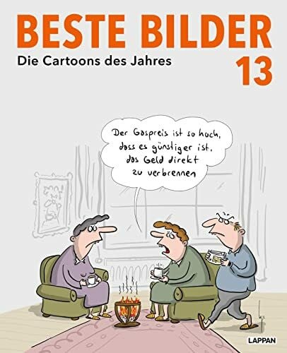 Diverse Beste Bilder 13 - Die Cartoons des Jahres 2022: Der satirische Jahresrückblick mit Karikaturen zu Politik, Gesellschaft und höherem Blödsinn (Beste Bilder – Die Cartoons des Jahres)