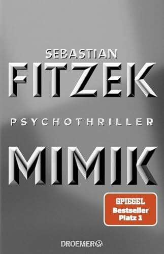 Fitzek, Sebastian Mimik: Psychothriller