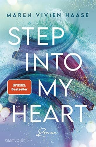 Haase, Maren Vivien Step into my Heart: Roman (Move District, Band 2)