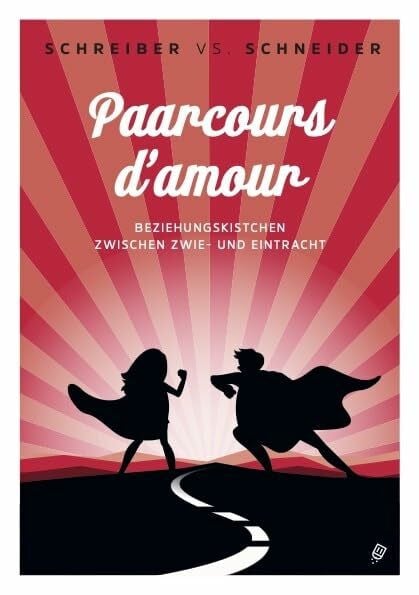 Schneider, Schreiber vs. Paarcours d'amour: Beziehungskistchen zwischen Zwie- und Eintracht