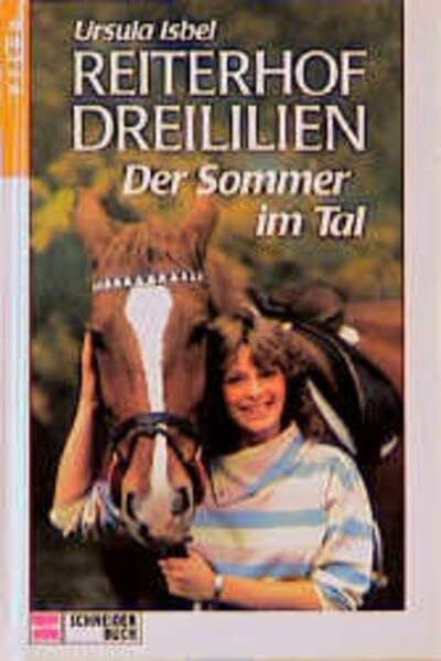 Isbel, Ursula Reiterhof Dreililien, Bd.4, Der Sommer im Tal