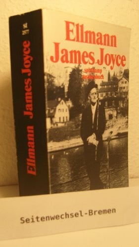 Ellmann, Richard James Joyce (Suhrkamp Taschenbücher)