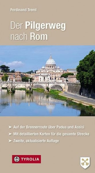 Treml, Ferdinand Der Pilgerweg nach Rom: Auf der Brennerroute über Padua und Assisi. Abt-Albert-von Stade-Weg, Antoniusweg/Cammino di Sant´Antonio, ... detaillierten Karten für die gesamte Strecke.