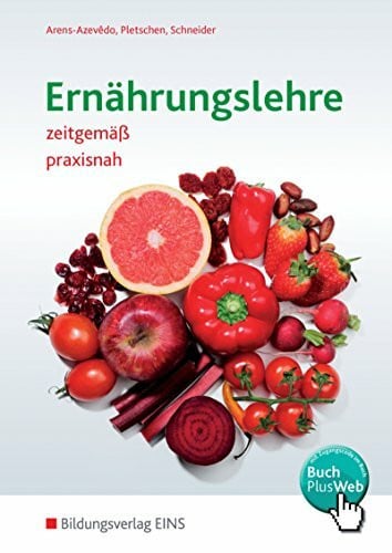 Schneider, Georg Ernährungslehre / Ernährungslehre zeitgemäß, praxisnah: zeitgemäß - praxisnah / Schülerband