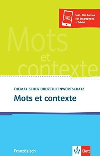Fischer, Wolfgang Mots et contexte 3. Ausgabe: Thematischer Oberstufenwortschatz Französisch mit 160 Audio-Downloads. Buch mit Audios