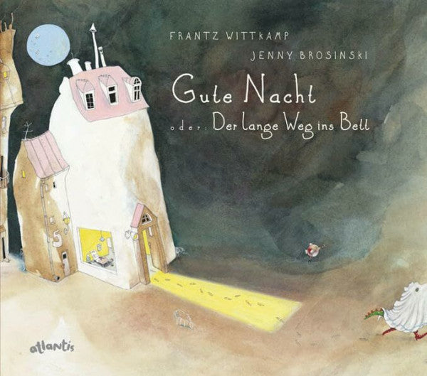 Brosinski, Jenny Gute Nacht - oder: Der lange Weg ins Bett