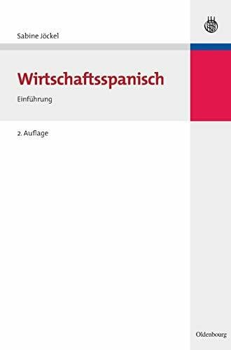 Jöckel, Sabine Wirtschaftsspanisch: Einführung (Lehr- und Handbücher zu Sprachen und Kulturen)