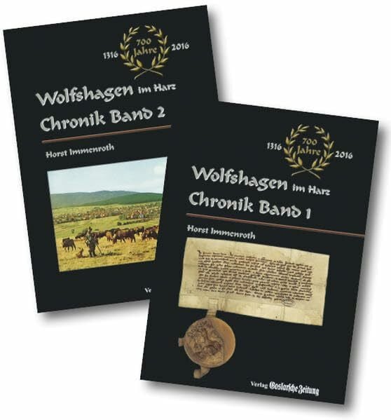 Immenroth, Horst Wolfshagen im Harz: Chronik. Doppelband