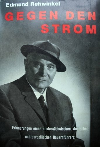 Edmund Rehwinkel Gegen den Strom