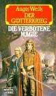 Wells, Angus Der Götterkrieg / Die verbotene Magie (Fantasy. Bastei Lübbe Taschenbücher)