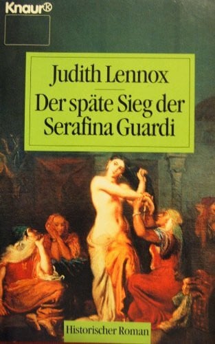 Sommerfeld, Georgia Der späte Sieg der Serafina Guardi (Knaur Taschenbücher. Historische Romane)