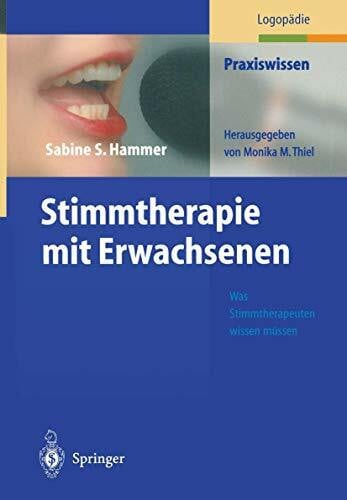 Heptner, M. Stimmtherapie mit Erwachsenen: Was Stimmtherapeuten wissen müssen (Praxiswissen Logopädie)