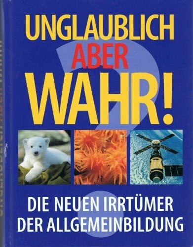 Pöppelmann, Christa Irrtümer der Allgemeinbildung XXL: Unglaublich aber wahr