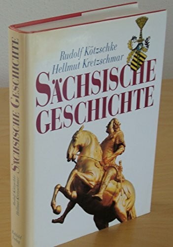 Krötzschke, Rudolf Sächsische Geschichte