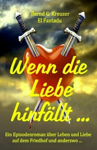 El Fantadu, Bernd G. Kreuzer Ashlati Wenn die Liebe hinfaellt ...