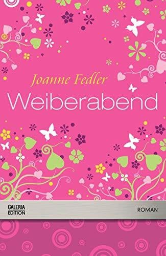 Fedler, Joanne Weiberabend