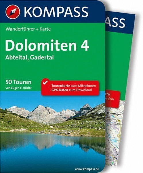 Hüsler, Eugen E. KOMPASS Wanderführer Dolomiten 4, Abteital, Gadertal: Wanderführer mit Extra-Tourenkarte 1:35.000, 50 Touren, GPX-Daten zum Download.