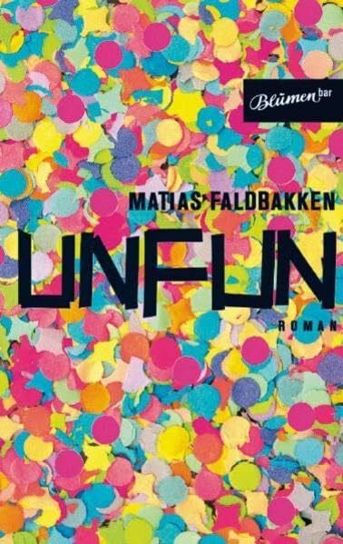 Stadler, Max Unfun: Skandinavische Misanthropie lll: Roman