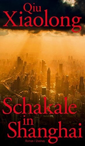Qiu, Xiaolong Schakale in Shanghai: Roman