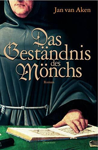 Schilling, Jörg Das Geständnis des Mönchs: Roman