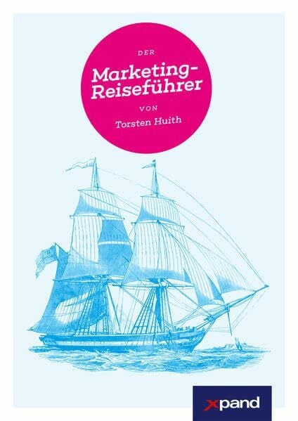 Huith, Torsten Der Marketingreiseführer