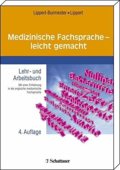 Lippert, Herbert Medizinische Fachsprache - leicht gemacht: Lehr- und Arbeitsbuch