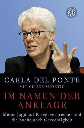 Gockel, Gabriele Im Namen der Anklage: Meine Jagd auf Kriegsverbrecher und die Suche nach Gerechtigkeit