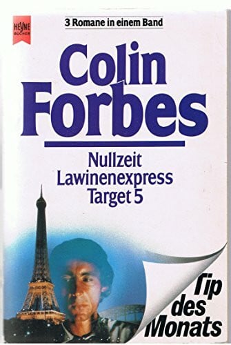 Forbes, Colin Lawinenexpress. Nullzeit. Target 5 (Heyne Tip des Monats (23))
