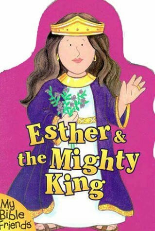 Lyon, Tammie Esther & the Mighty King (My Bible Friends)