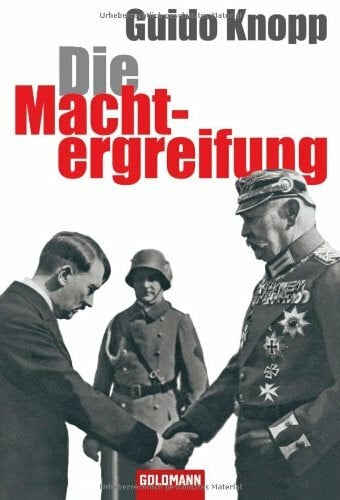 Knopp, Guido Die Machtergreifung
