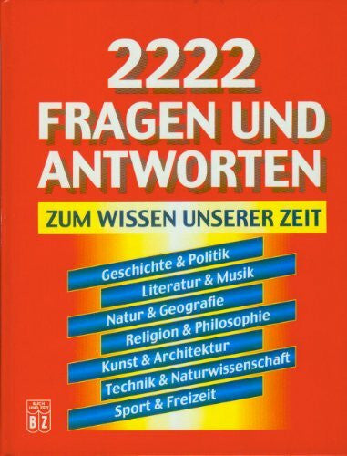 Autorenkollektiv 2222 Fragen und Antworten Zum Wissen Unserer Zeit