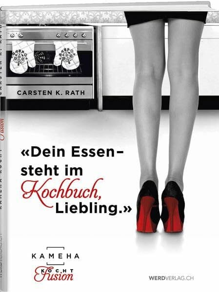 Rath, Carsten K. Kameha kocht Fusion