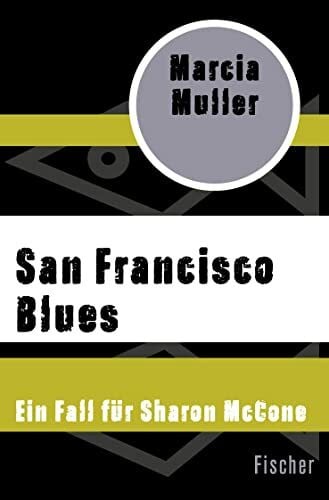 Holfelder-von der Tann, Cornelia San Francisco Blues: Ein Fall für Sharon McCone