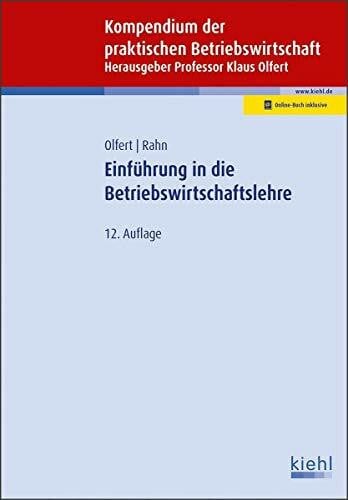 Rahn, Horst-Joachim Einführung in die Betriebswirtschaftslehre: Mit Online-Zugang (Kompendium der praktischen Betriebswirtschaft)