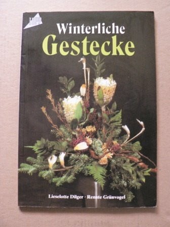 Grünvogel, Renate Winterliche Gestecke
