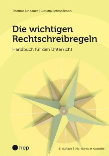 Schmellentin, Claudia Die wichtigen Rechtschreibregeln (Print inkl. E-Book Edubase): Handbuch für den Unterricht