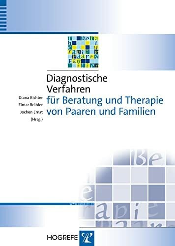 Ernst, Jochen Diagnostische Verfahren für Beratung und Therapie von Paaren und Familien (Diagnostik für Klinik und Praxis)