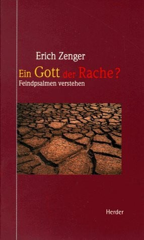 Zenger, Erich Ein Gott der Rache?