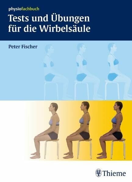 Fischer, Peter Tests und Übungen für die Wirbelsäule