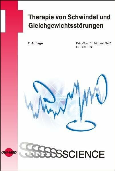 Reiß, Michael Therapie von Schwindel und Gleichgewichtsstörungen (UNI-MED Science)