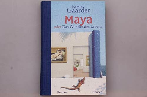 Haefs, Gabriele Maya: oder das Wunder des Lebens