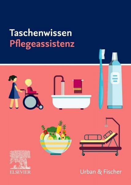 Elsevier GmbH Taschenwissen Pflegeassistenz