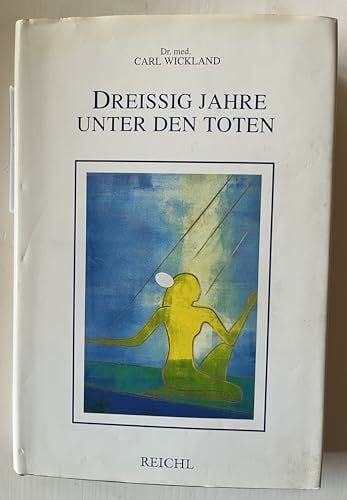 Beyer, Wilhelm Dreissig Jahre unter den Toten