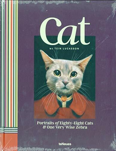 Lucasson, Tein Cat: Portrait of eighty-eight Cats & one very wise Zebra
