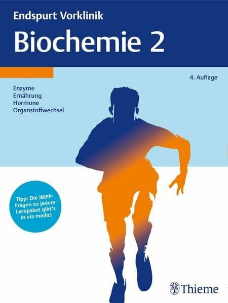 Endspurt Vorklinik: Biochemie 2: Die Skripten fürs Physikum: Enzyme, Ernährung, Hormone, Organstoffwechsel. Tipp: Die IMPP-Fragen zu jedem Lernpaket gibt's in via medici