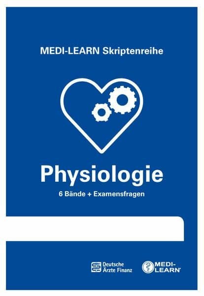 Dr. Frederic Mack MEDI-LEARN Skriptenreihe: Physiologie im Paket - In 30 Tagen durchs schriftliche und mündliche Physikum