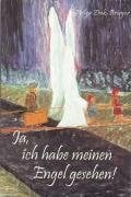 Zink-Brieger, Helga Ja, ich habe meinen Engel gesehen