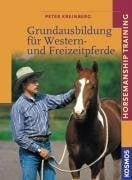 Kreinberg, Peter Grundausbildung für Western- und Freizeitpferde